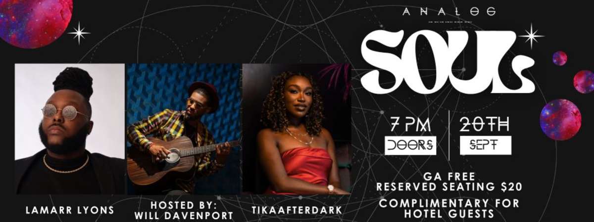 Analog Soul Hosted by Lovenoise Featuring Lamarr Lyons, Will Davenport, & TIKAAFTERDARK