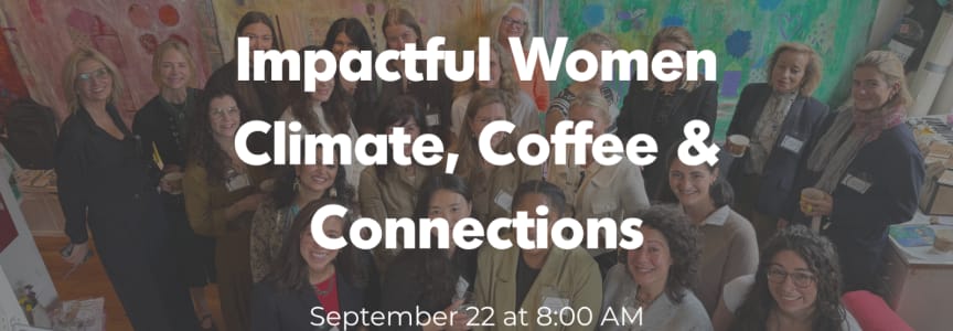 Impactful Women Climate, Coffee and Connections