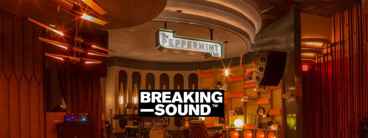 Breaking Sound @ the Peppermint Club