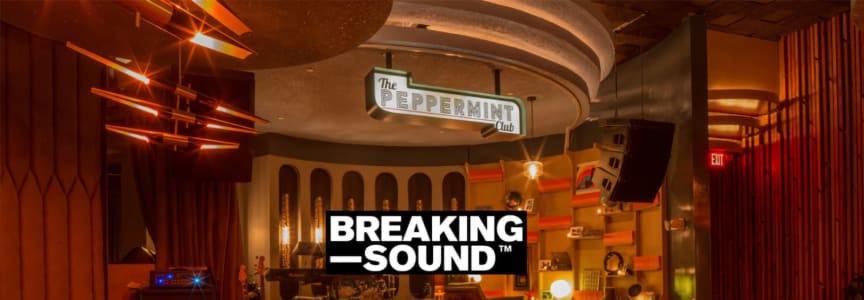 Breaking Sound @ the Peppermint Club