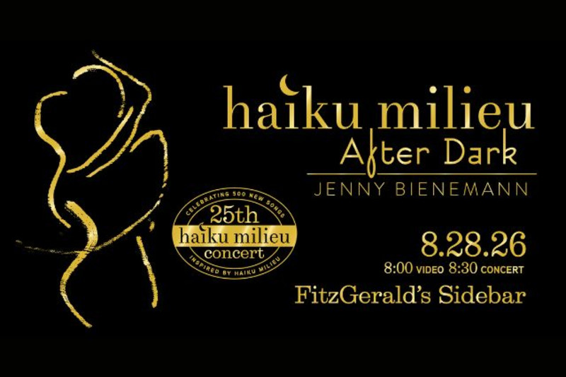 HAIKU MILIEU After Dark Celebrates w/ Jenny Bienemann