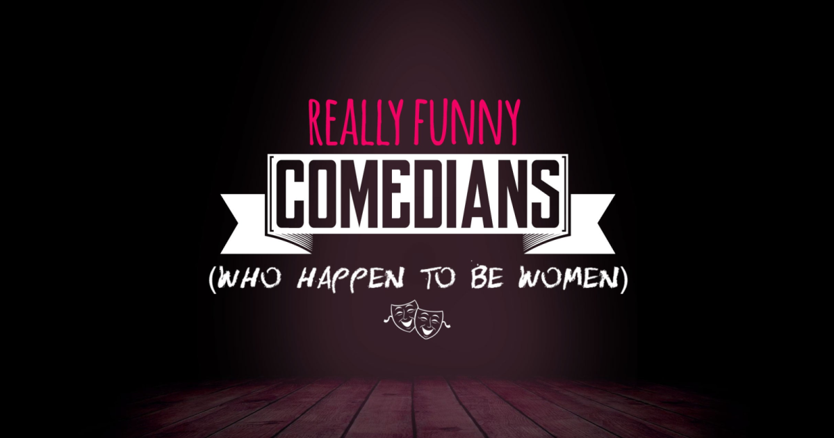 Really Funny Comedians (Who Happen to Be Women) w/ Heather Pasternak