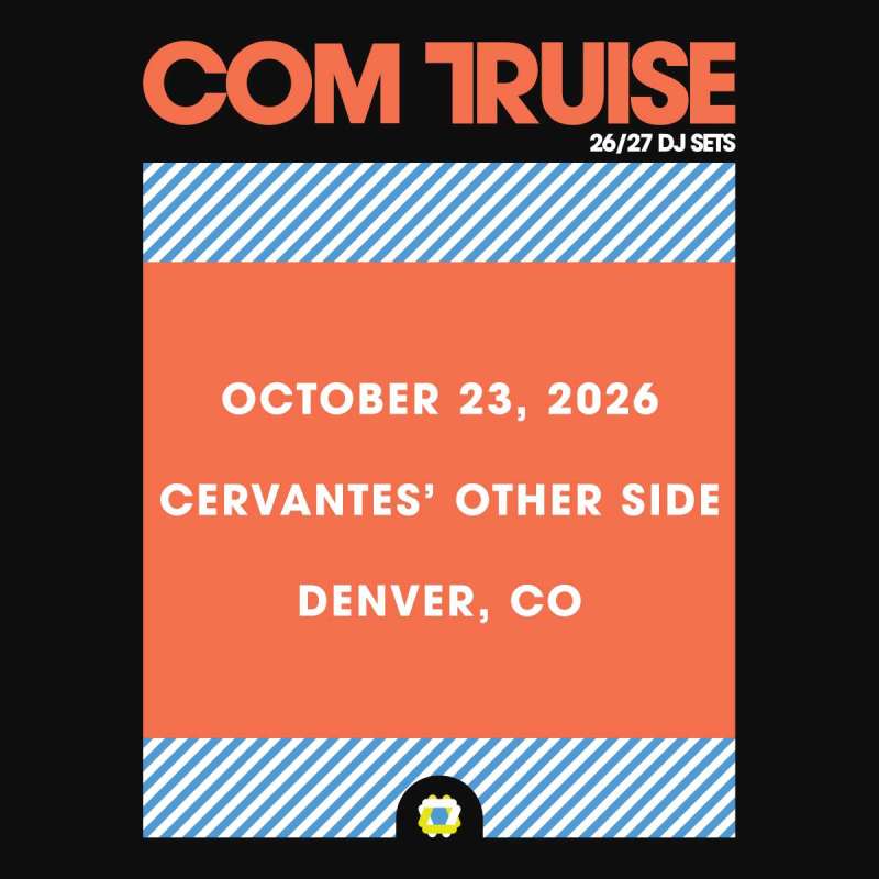 Com Truise w/ Starfarer