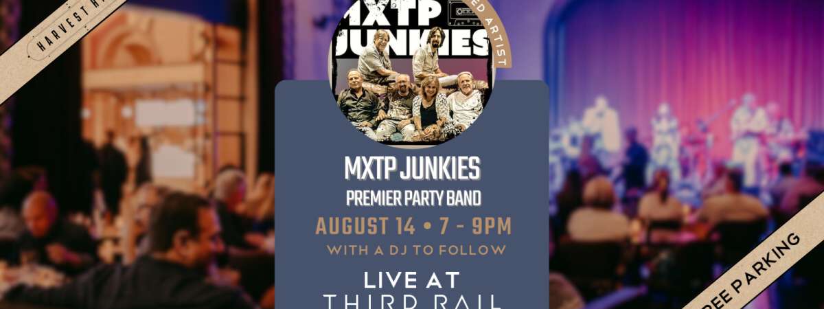 MXTP Junkies | LIVE in Third Rail