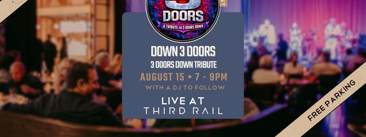 Down 3 Doors | LIVE in Third Rail