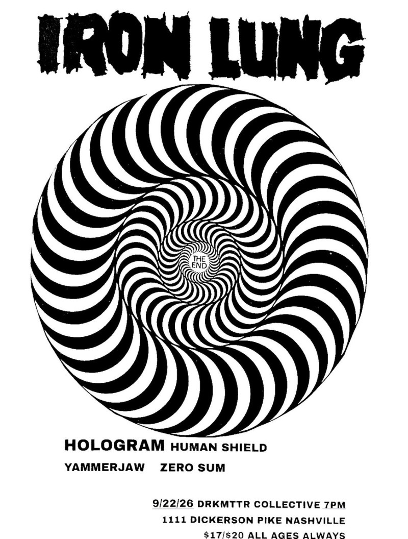 Iron Lung, Hologram, Human Shield, Yammer Jaw, & ZERO SUM
