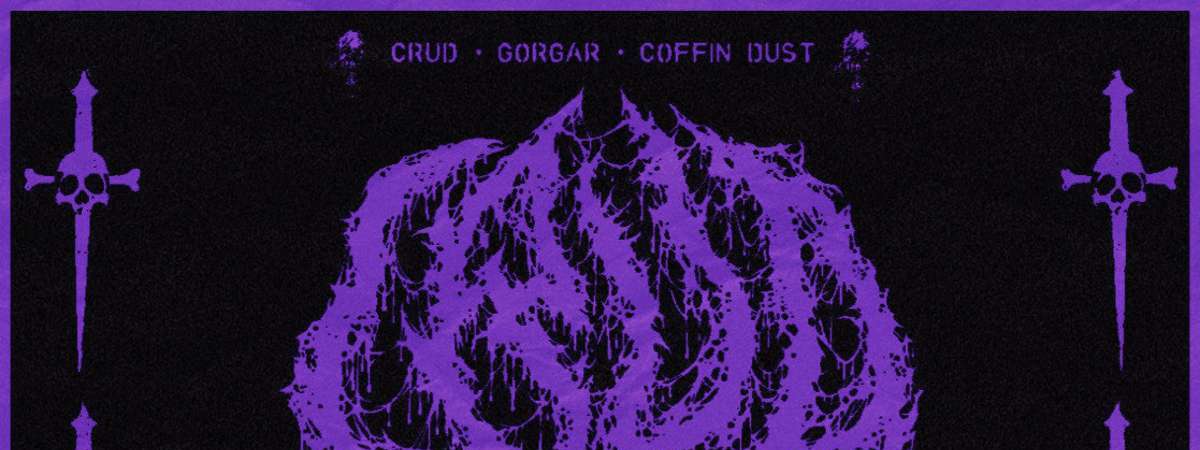 CRUD FL ~ Coffindust ~ Gorgar