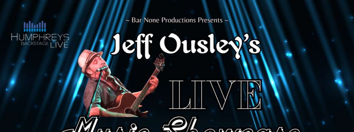 Jeff Ousley’s Live Music Showcase