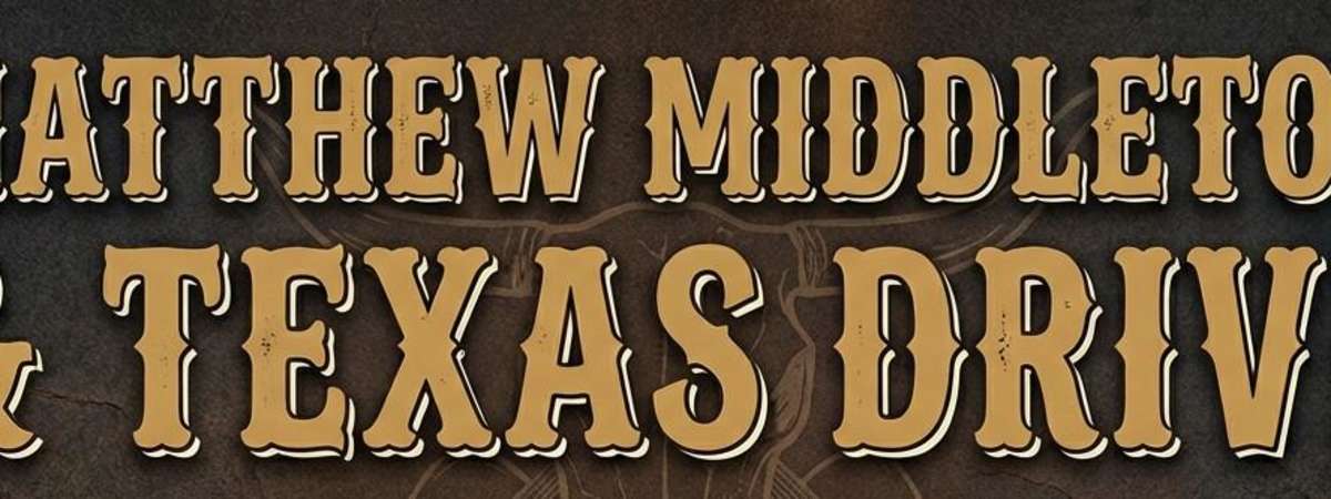 Matthew Middleton & Texas Drive Band with All-U-Can-Eat Special