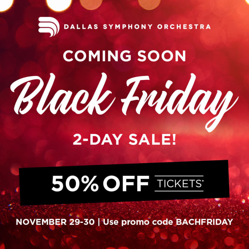 Dallas Symphony Orchestra Black Friday