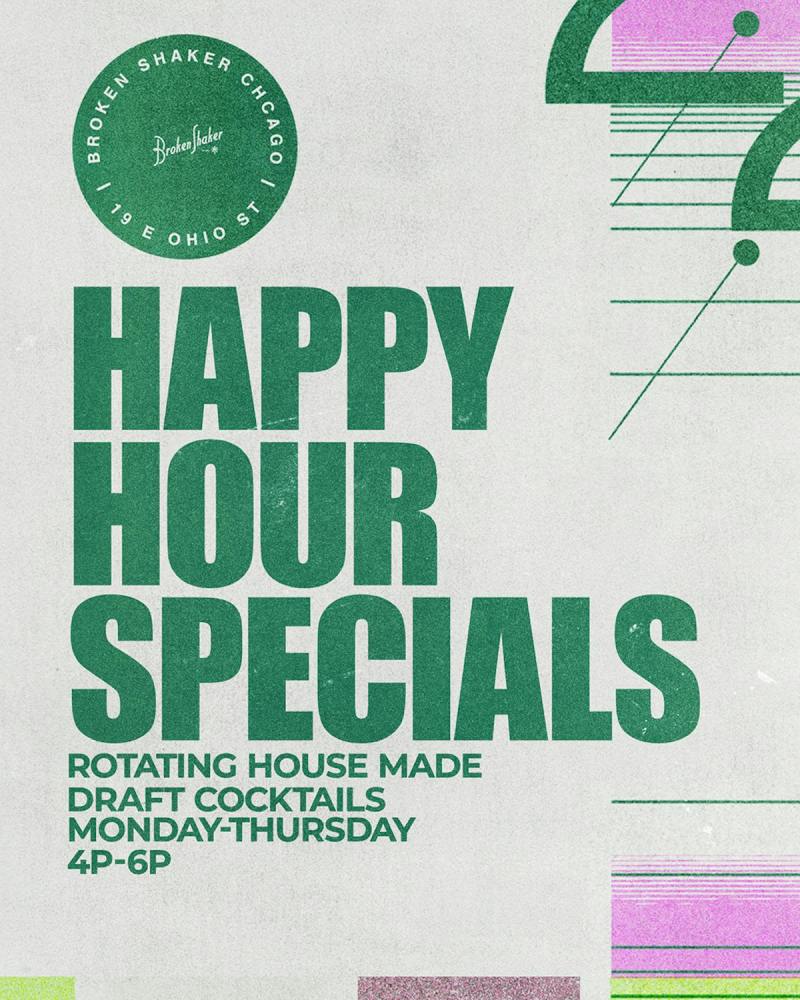 EVERY MONDAY - THURSDAY | Happy Hour