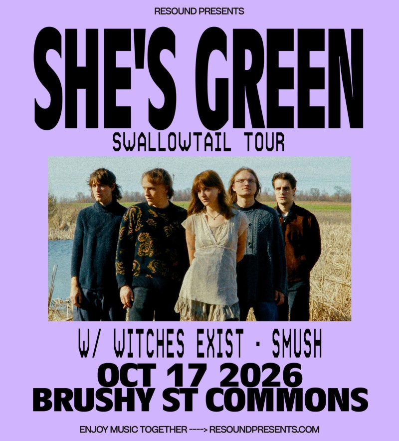 she's green w/ Witches Exist & smush