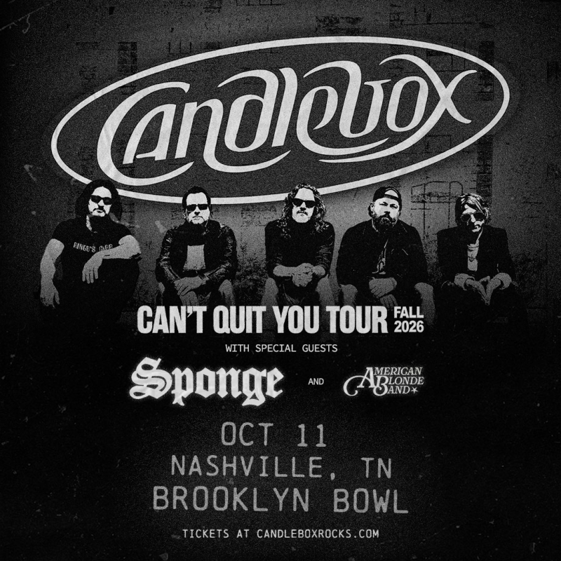 Candlebox - Can't Quit You Tour, Fall 2026, Sponge, American Blonde