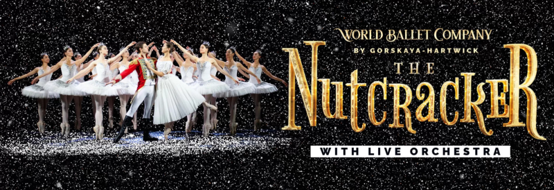 World Ballet Company: The Nutcracker with LIVE Orchestra