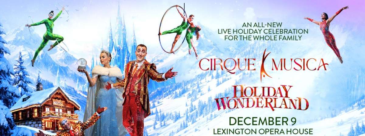 Cirque Musica Holiday Wonderland