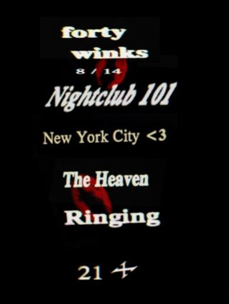 forty winks, The Heaven, Ringing