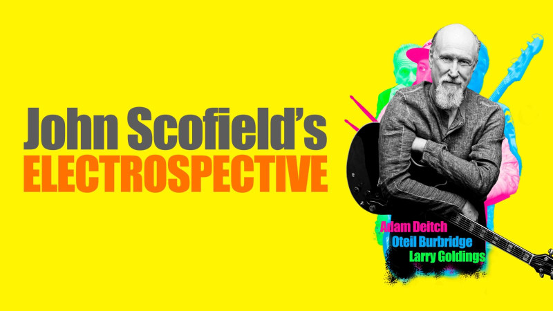 John Scofield's "Electrospective"