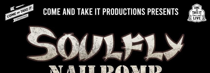 SOULFLY Featuring NAILBOMB and INCITE