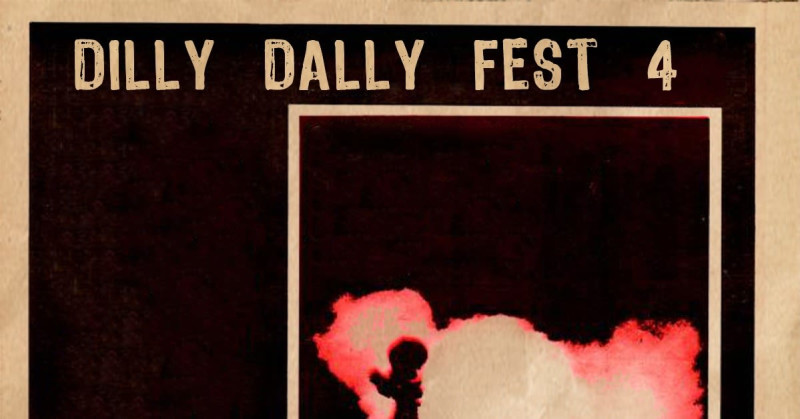 Dilly Dally Fest 4