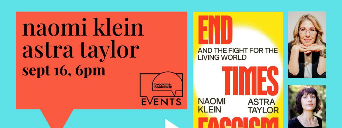 Naomi Klein and Astra Taylor: End Times Fascism