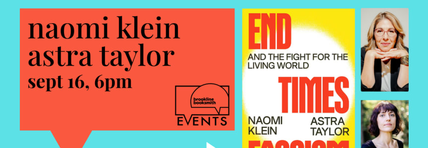 Naomi Klein and Astra Taylor: End Times Fascism