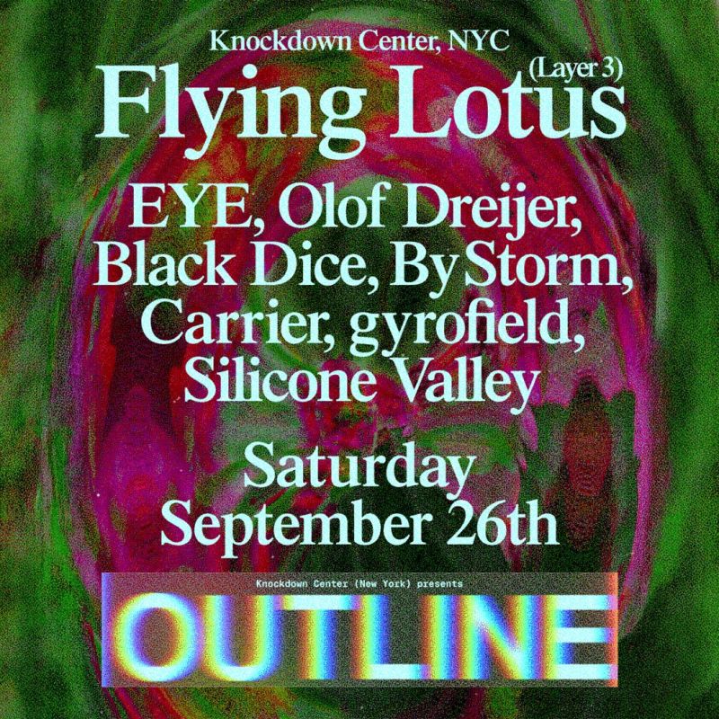 OUTLINE: Flying Lotus, ∈Y∋, Olof Dreijer, & More!