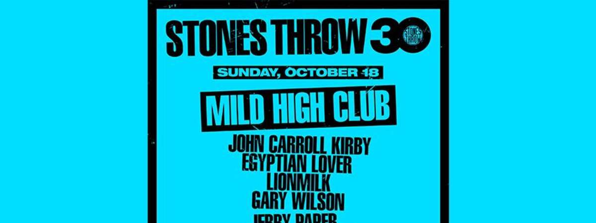 Stones Throw 30 (Day 3 of 3) - Mild High Club
