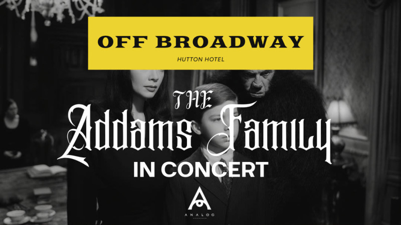 Off Broadway: The Addams Family in Concert