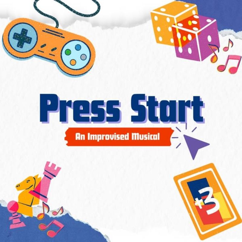 Press Start: An Improvised Musical