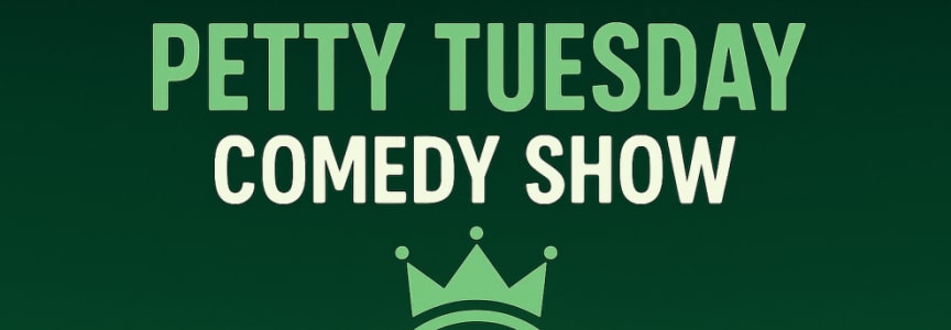 Petty Tuesday: Where Comedy Gets Personal