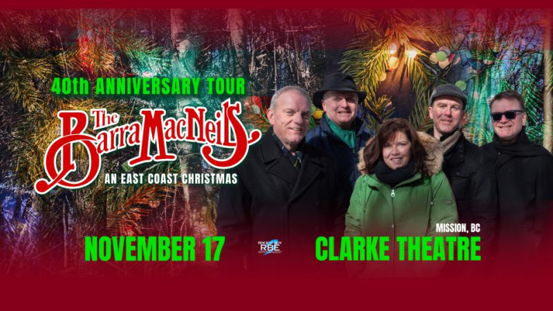 The Barra MacNeils East Coast Christmas - 40th Anniversary Tour