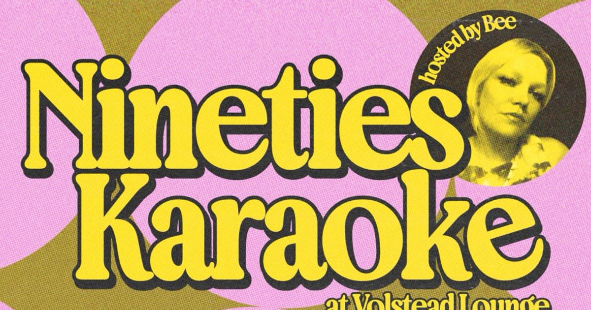 Volstead presents Nineties Karaoke hosted by Bee