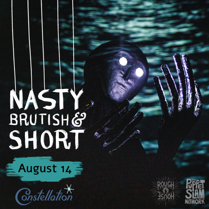 Nasty, Brutish & Short: A Puppet Cabaret