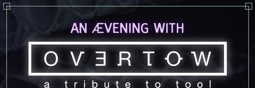 An Ævening with Overtow: Celebrating 30 Years of Ænima