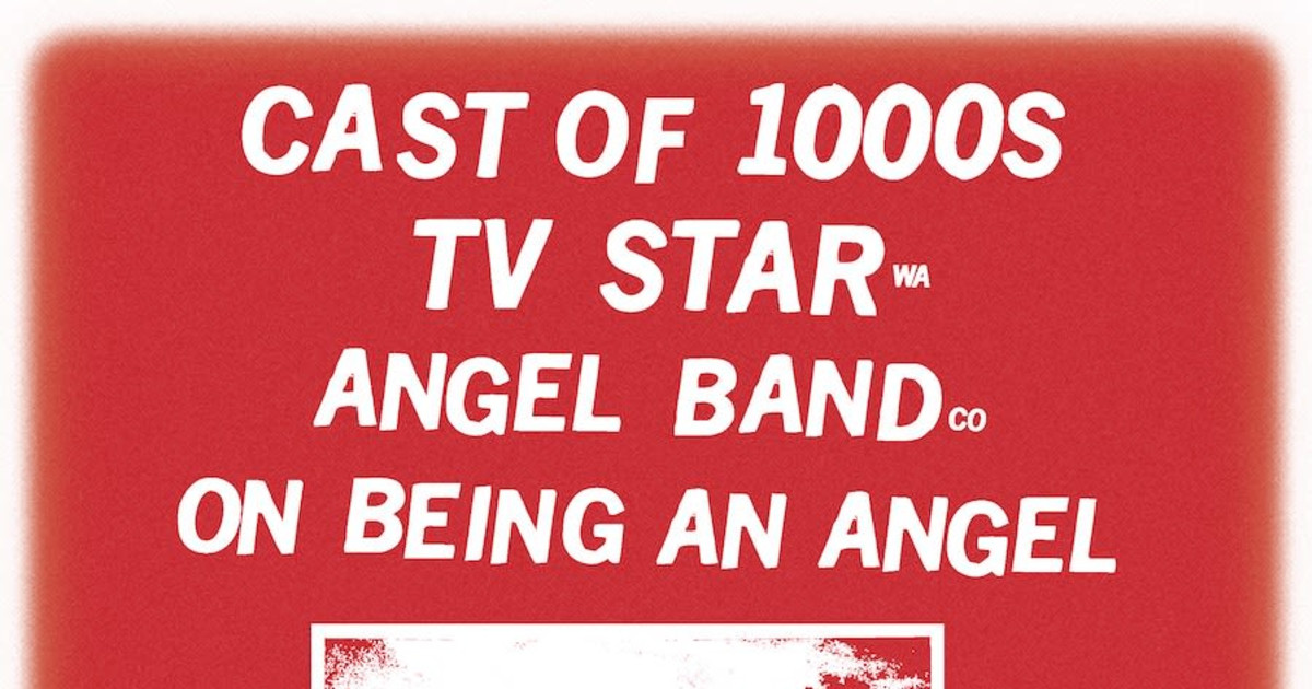 Hole in the Wall Presents: TV Star (Seattle) with Cast of 1000s, On Being an Angel