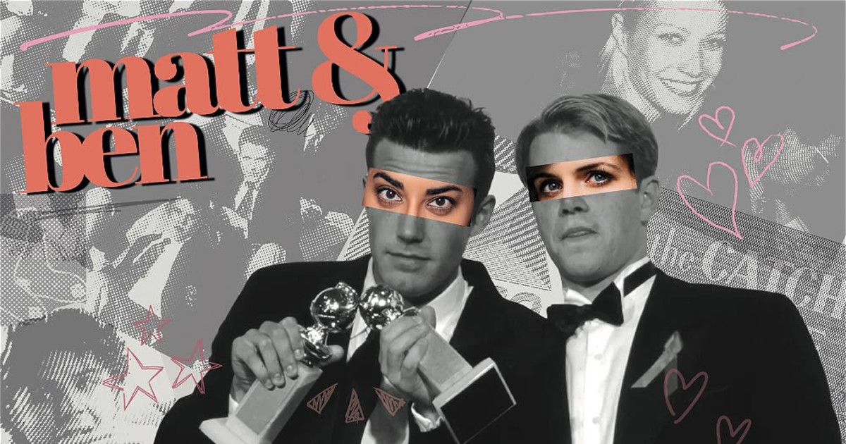 Matt and Ben