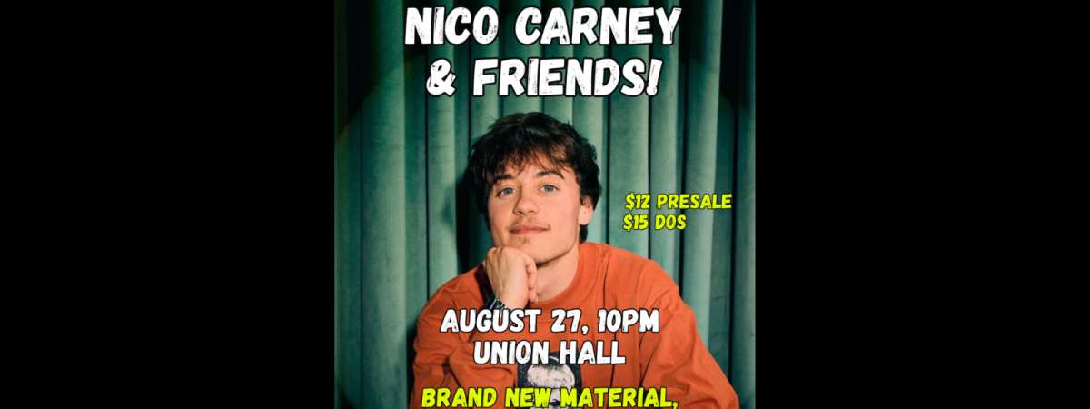Nico Carney & Friends!
