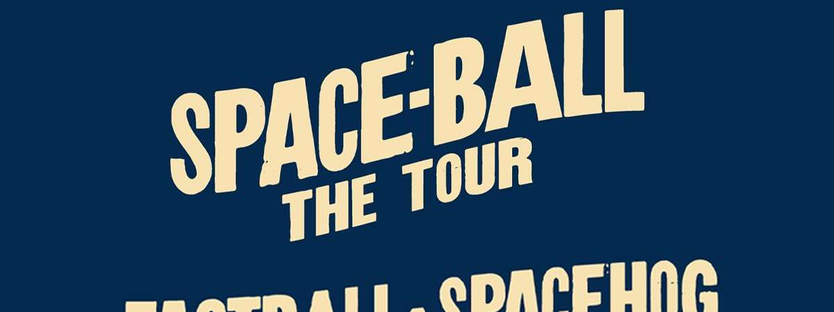 Fastball and Spacehog