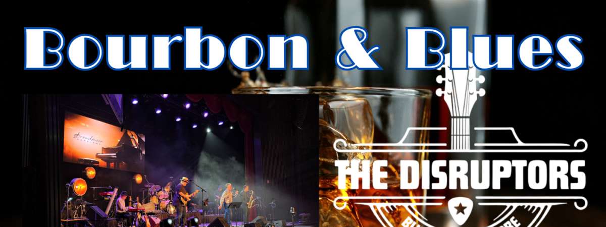 Bourbon Blues & GroovesThe Disruptors