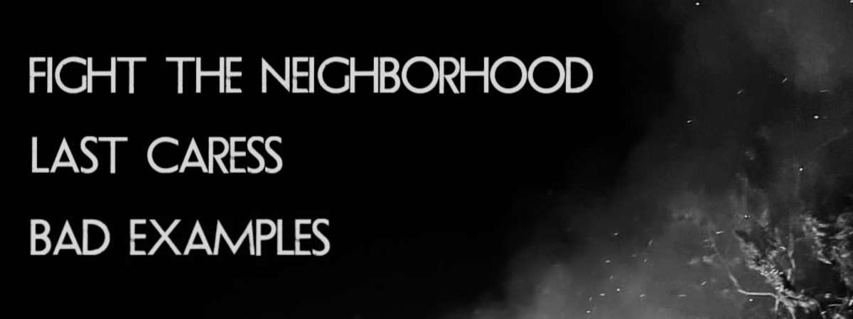 Fight The Neighborhood, Last Caress (Misfits Tribute), Bad Examples