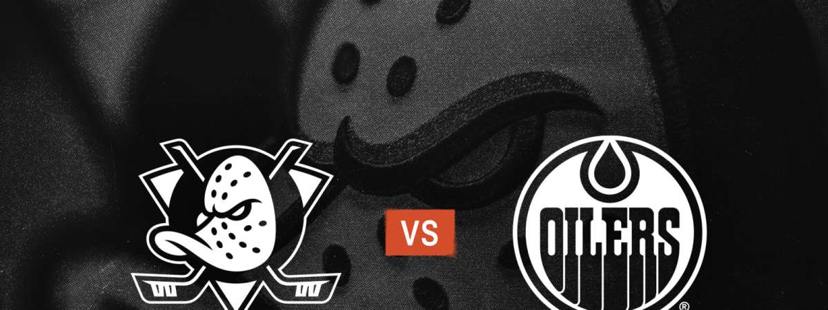 Ducks vs. Oilers