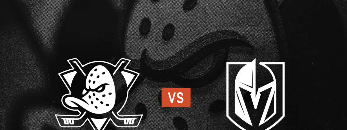 Ducks vs. Golden Knights
