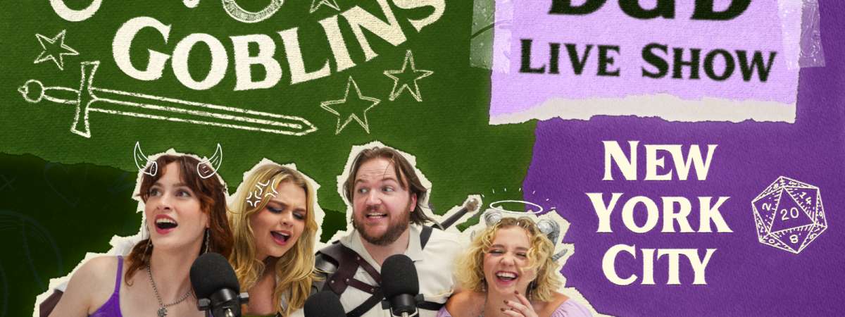 Gals & Goblins: A D&D Live Show