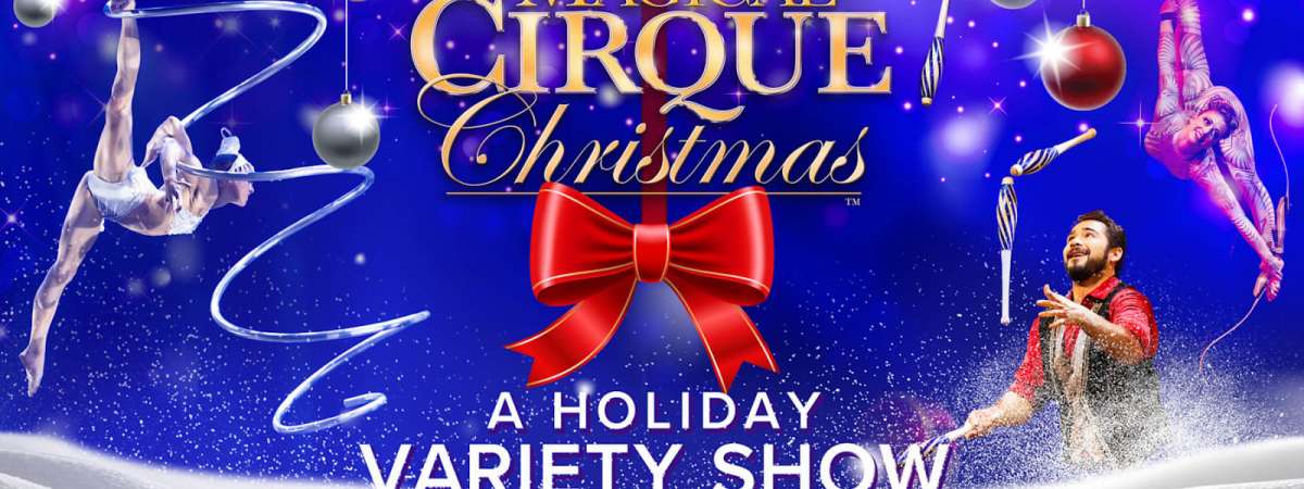 A Magical Cirque Christmas