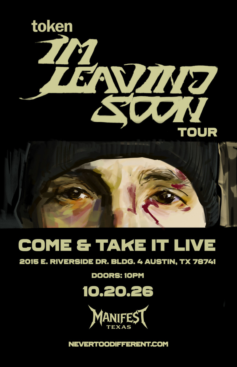 TOKEN — I’m Leaving Soon Tour