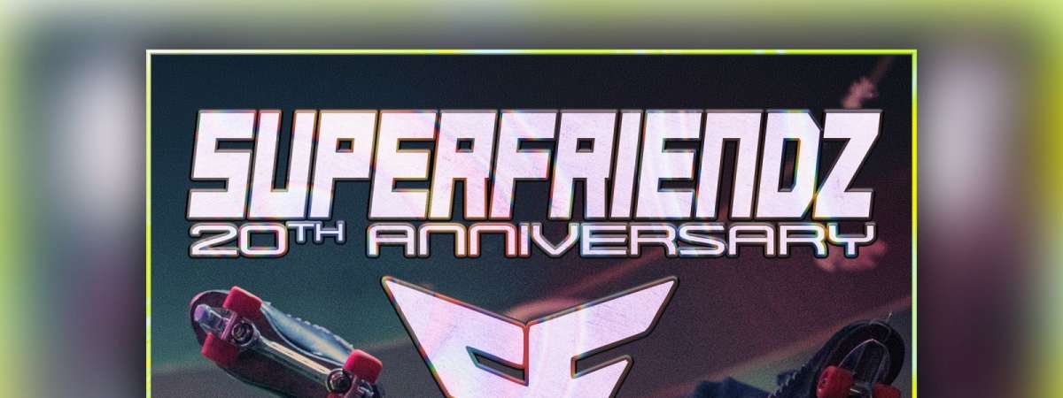 Superfriendz 20th Anniversary ft. DJ Dream & Tone Capo, Club Flush: Secret Guest (skate all night)