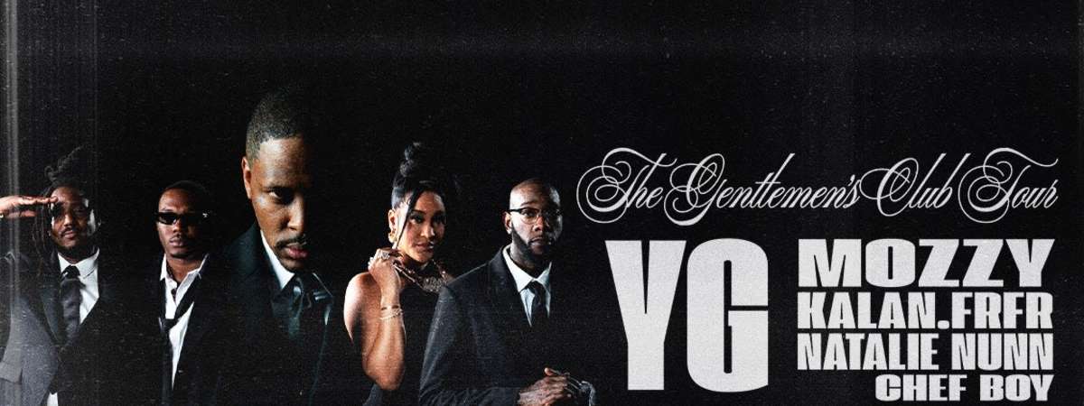 YG, The Gentlemen's Club Tour with Mozzy, Kalan.FrFr, Natalie Nunn, and Chef Boy