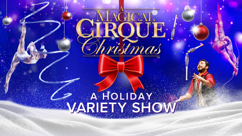 A Magical Cirque Christmas