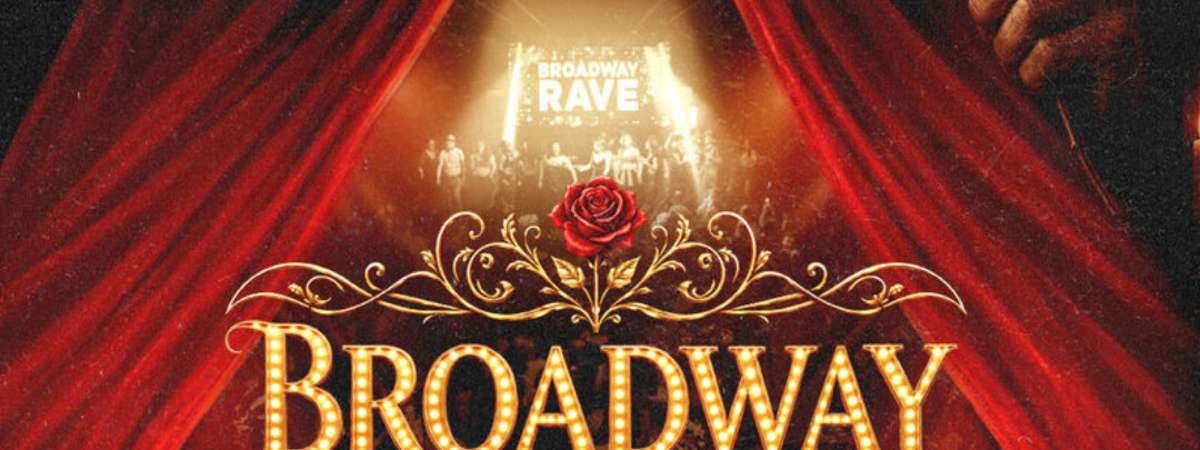 Broadway Rave