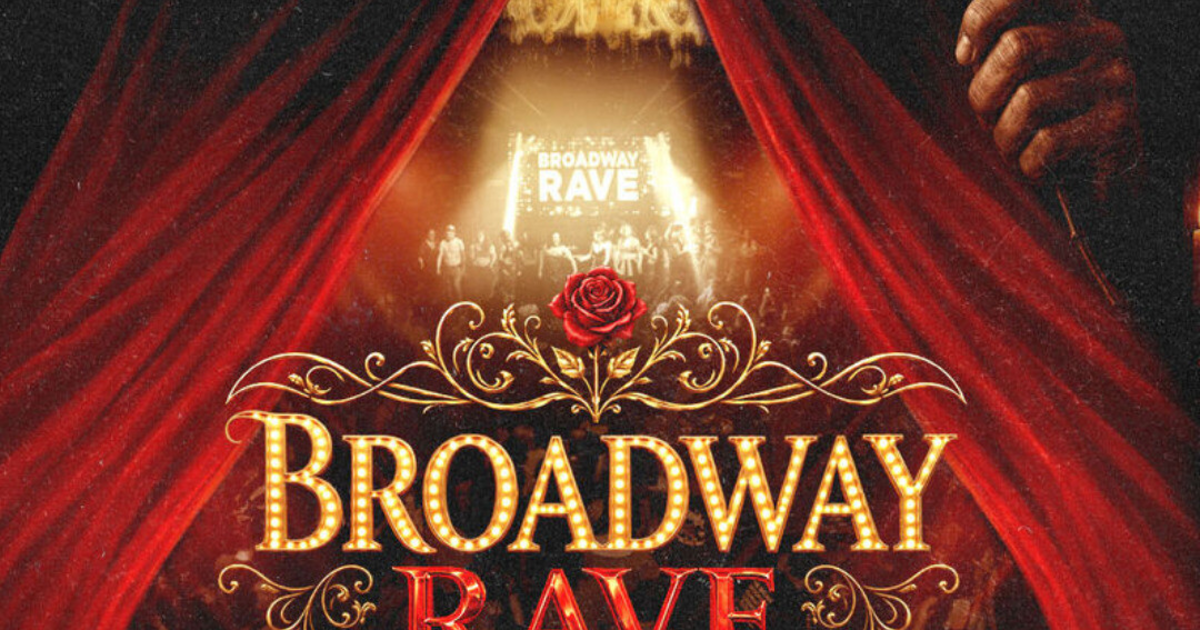 Broadway Rave